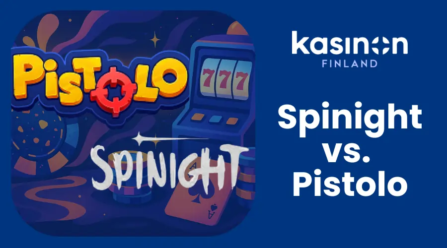 Kasinovertailu: Spinight vs. Pistolo