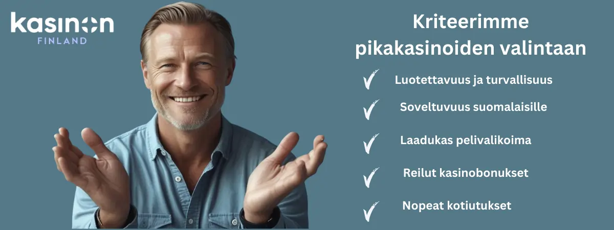 Kriteerit joilla valitsemme pikakasinot