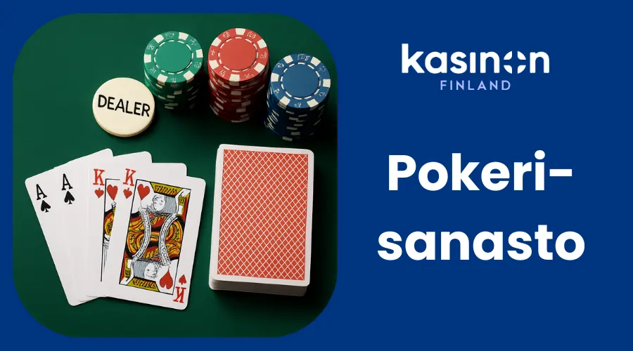 Pokerisanasto – näin otat pelipöydän haltuun