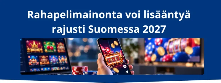 rahapelimainonta voi lisääntyä rajusti ensi vuonna