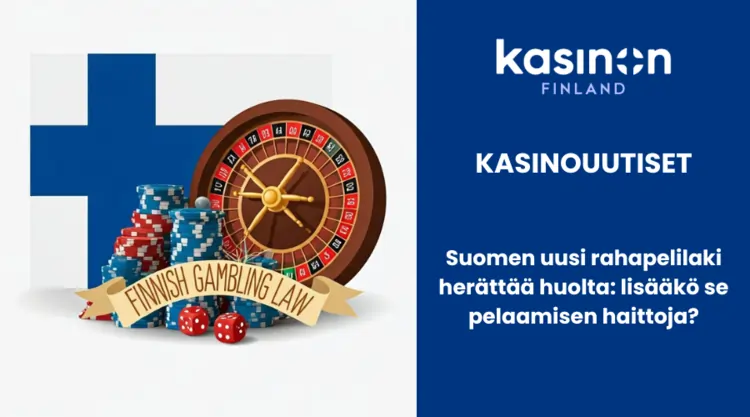 uutinen-suomen-rahapelilaki-herattaa-huolta uutinen suomen rahapelilaki herättää huolta